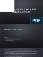 El Neoliberalismo y Sus Consecuencias