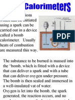 Measure heat of combustion using bomb calorimeter