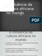 A influência da cultura africana no mundo