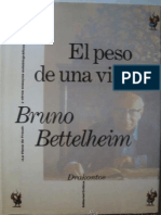 Bruno Bettelheim El Peso de Una Vida