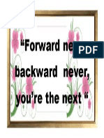 Forward Never Backward Never