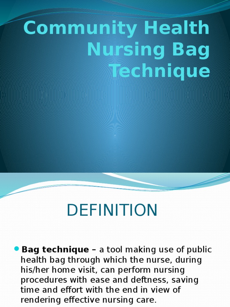 Community Health Nursing Bag Technique Hand Washing Nursing