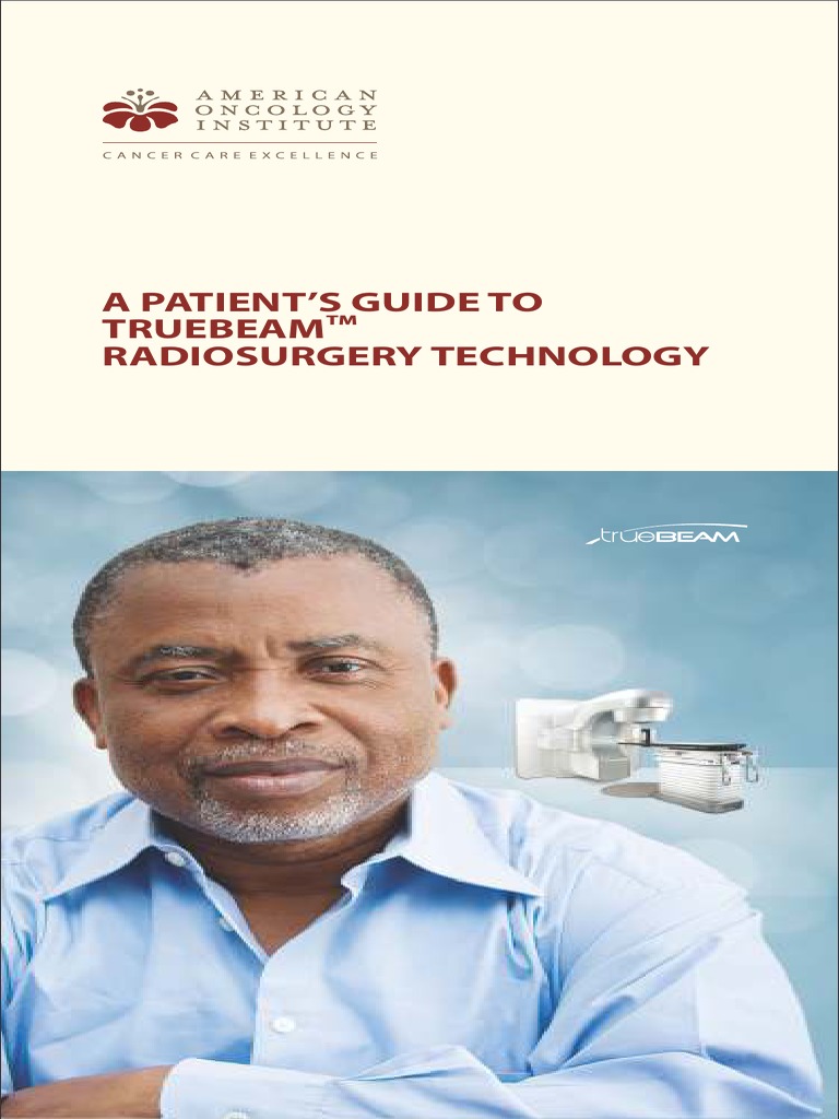 A Patient'S Guide To Truebeam Radiosurgery Technology | PDF | Radiation ...