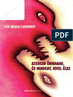 Eva-Maria Zurhorst: Szeresd Önmagad, És Mindegy, Kivel Élsz