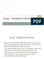 Dual Transfer Mode