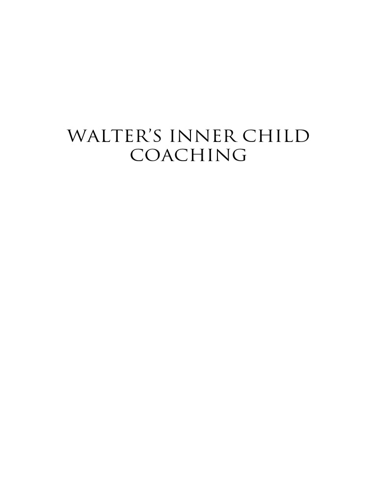 Walter's Inner Child Coaching: A Guide For Your Inner Journey | PDF ...