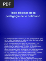 Pedagogía de Lo Cotidiano - Tesis Básicas