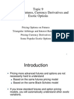 Lecture 9 - Options On Futures, Currency Derivatives and Exotic Options