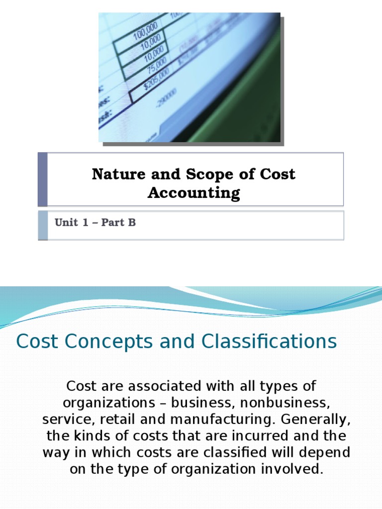 Nature and Scope of Cost Accounting Cost Of Goods Sold Inventory