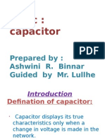 Topic: Capacitor: Prepared By: Ashwini R. Binnar Guided by Mr. Lullhe Sir