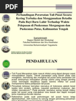 Download Perbandingan Perawatan Tali Pusat Secara Kering Terbuka dan Perawatan Menggunakan Betadin terhadap Waktu Pelepasan Tali Pusat Studi Klinis by Gerakan Kesehatan Ibu dan Anak SN277377812 doc pdf