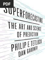 Superforecasting by Philip E. Tetlock and Dan Gardner