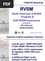 North American D-RVSM Program & EUR RVSM Experience: CNS/ATM Workshop