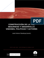 José a. Sanahuja (Coord.), Construcción de La Paz, Seguridad y Desarrollo. Visiones, Políticas y Actores.