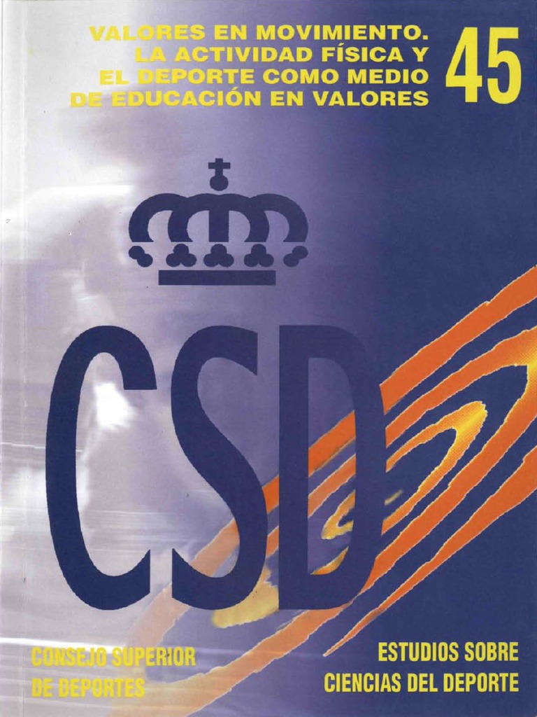Valores en Movimiento. La Actividad Física y El Deporte Como Medio de ...