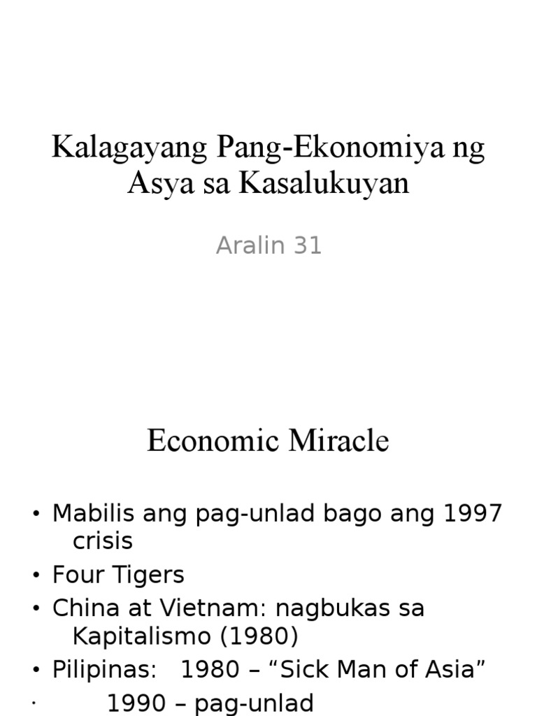 Kalagayang Pang Ekonomiya Ng Asya Sa Kasalukuyan