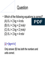 Which of The Following Equations Is Correct? (A) 8 J 2 KG × 4 M/s (B) 8 J 2 KG × (2 M/S) (C) 8 J 2 KG × 2 (M/S) (D) 8 J 2 KG × 4 M/s