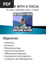 Fever With a Focus in Well Looking Child Under 3 Yrs