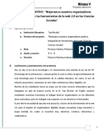 Proyecto Educativo: "Mejoramos Nuestros Organizadores Gráficos, Integrando Las Herramientas de La Web 2.0 en Las Ciencias Sociales"