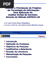 Priorização de Projetos de TI com o método ZAPROS-LM