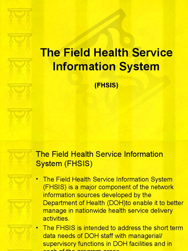 The field health service information system (FHSIS) Health Care Medical