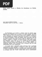 TRABULSI, José Antônio Dabdab. ''Crise Social, Tirania e Difusão Do Dionisismo Na Grécia Arcaica''