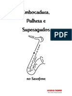 3998131 SAX ARTIGO Embocadura Palheta e Superagudos No Saxofone