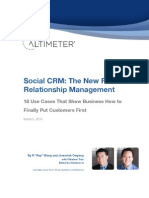 Social CRM: The New Rules of Relationship Management: 18 Use Cases That Show Business How To Finally Put Customers First