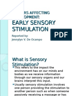 Early Sensory Stimulation