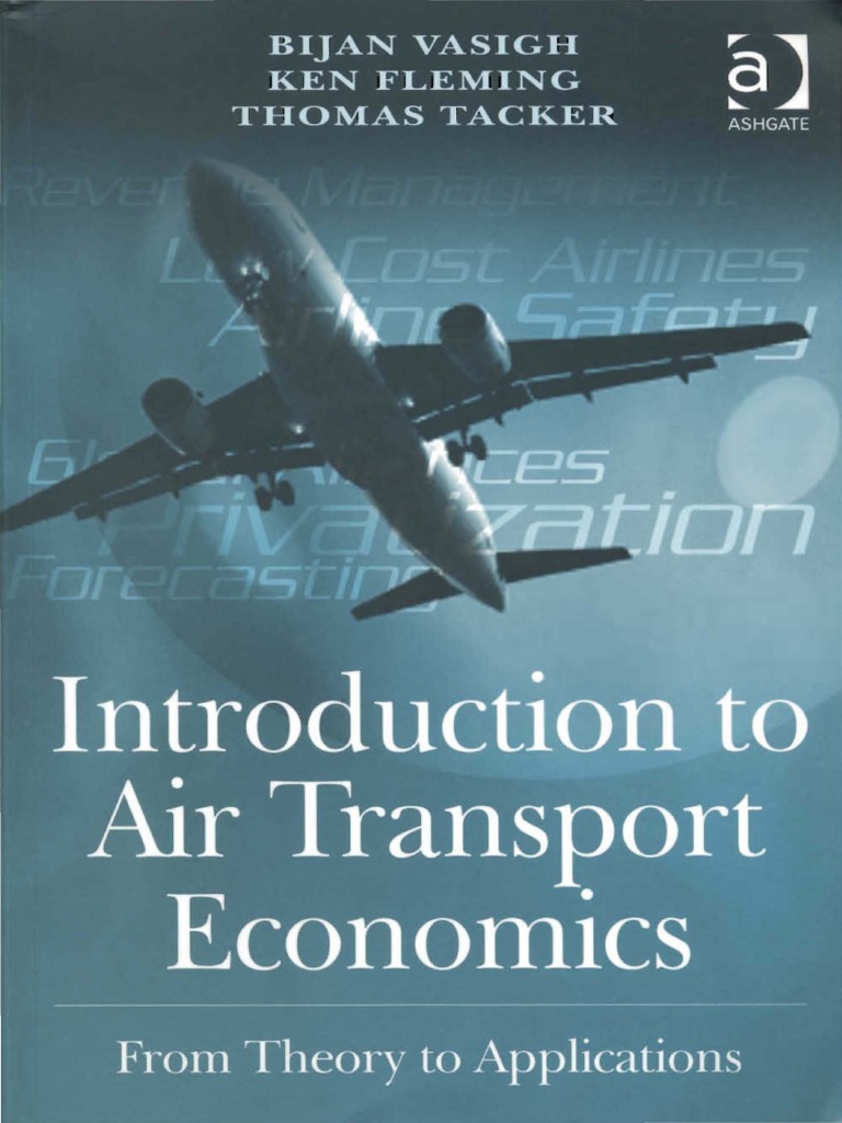 Introduction To Air Transport Economics - From Theory To Applications ...