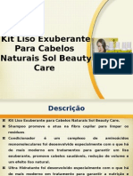 Kit Liso Exuberante para Cabelos Naturais Sol Beauty Care