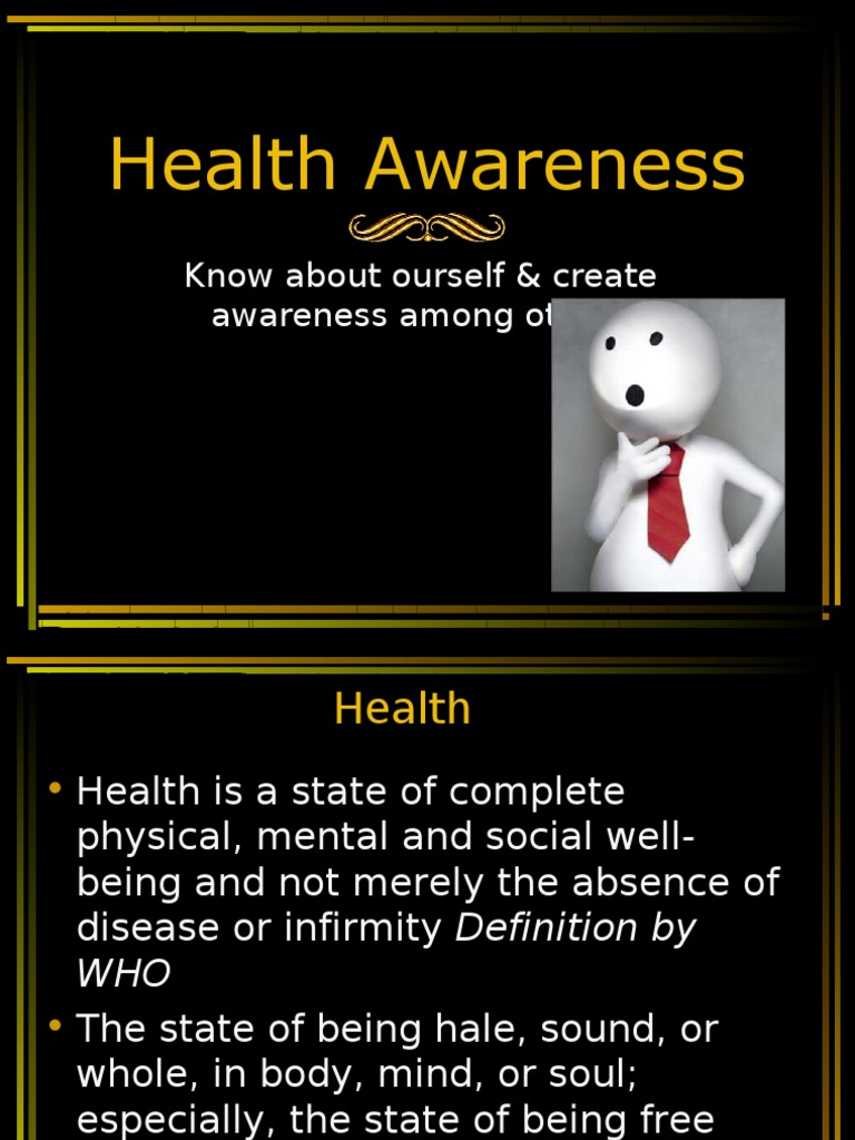 Health Awareness: Know About Ourself & Create Awareness Among Others ...