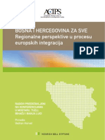 BiH Za Sve--Regionalne Perspektive u Procesu Europskih Integracija