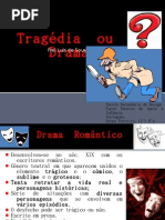 Tragédia  ou  Drama