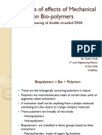 Effect of Mechanical Force On Biopolymers