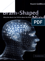 The Brain-Shaped Mind What the Brain Can Tell Us About the Mind 1st Edition {PRG}