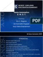 Game Automation S. W. O. T.: Eric C. Wagoner QA Automation Engineer Sony Online Entertainment