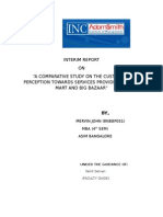 Interim Report ON "A Comparative Study On The Customers Perception Towards Services Provided by Mega Mart and Big Bazaar"