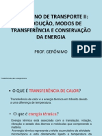 FENÔMENO de TRANSPORTE II Introdução, Modos de Transferencia e Conservação de Energia