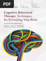 Cognitive Therapy Therapy Techniques for Retraining Your Brain - Jason M. Satterfield-