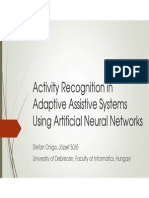 Activity Recognition in Adaptive Assistive Systems Using Artificial Neural Networks