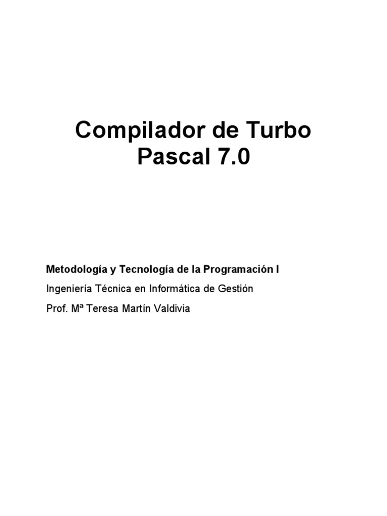Compilador Turbo Pascal 7.0: Guía Rápida | PDF | Programa de ...