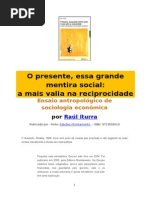  O Presente, Essa Grande Mentira Social