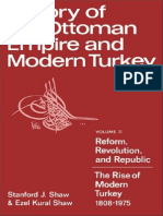 Stanford J. Shaw, Ezel Kural Shaw History of the Ottoman Empire and Modern Turkey- Volume 2, Reform, Revolution, And Republic- The Rise of Modern Turkey 1808-1975 1977