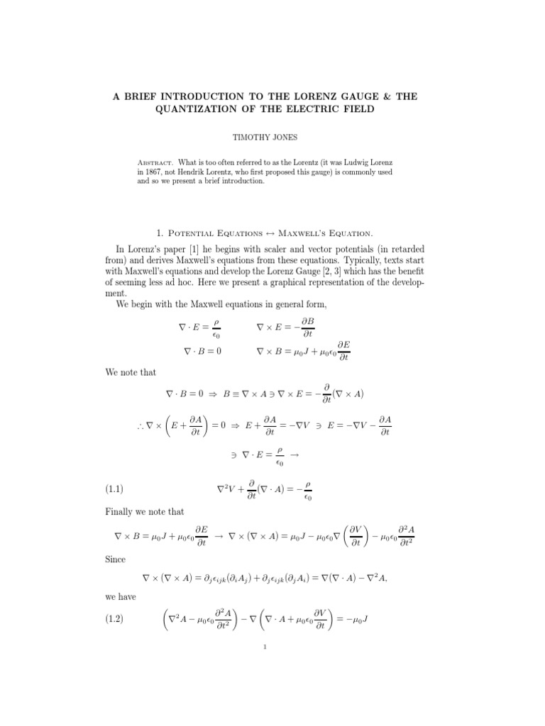 A Brief Introduction To The Lorenz Gauge & The Quantization of The