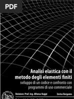 Analisi elastica con il metodo degli elementi finiti: sviluppo di un codice e confronto con programmi di uso commerciale.