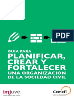 Guía para Planificar, Crear y Fortalecer Una Organización de La Sociedad Civil