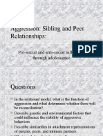 Aggression: Sibling and Peer Relationships:: Pro-Social and Anti-Social Influences Through Adolescence