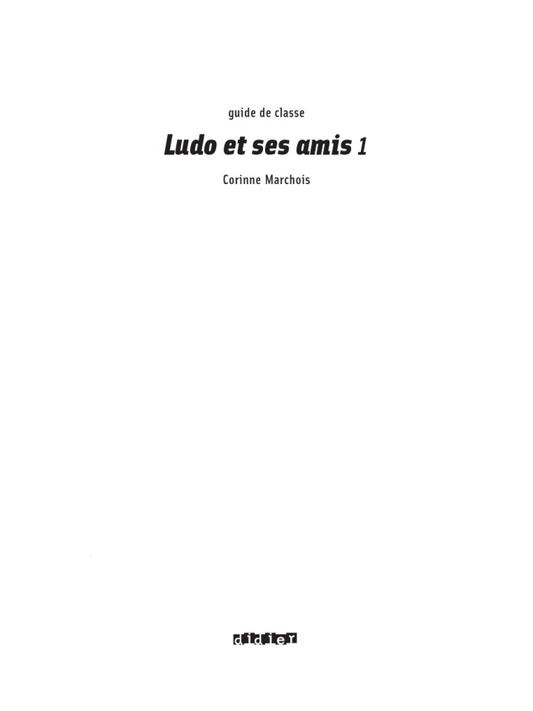 Cahier D essai Ludo Page De Garde Ludo Et Ses Amis 1 Cahier D'activités Guide | PDF | Pédagogie |  Apprentissage