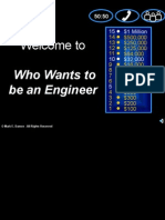 Who Wants to Be an Engineer